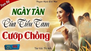 Truyện đời thực có thật 100%: NGÀY TÀN CỦA TIỂU TAM CƯỚP CHỒNG - 15 Phút Nghe Kể Truyện Đêm Khuya