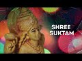 Shree Suktam - Anuradha Paudwal - Auspicious Mantras for Lakshmi - Devotional Song