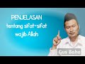 Penjelasan detail sifat-sifat wajib Allah - Gus Baha @NGAJIBARENG01