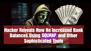 SQL Injection | Hacker Reveals How He Increased Bank Balances Using SQLMap |#hacker #tech #trending