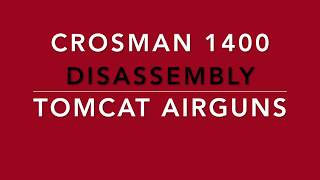 Crosman 1400 disassembly