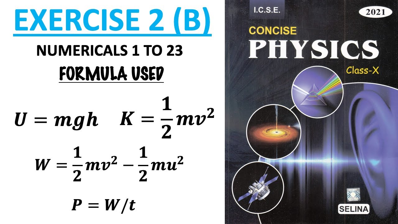 EXERCISE-2 (B) | NUMERICALS 1 TO 16 | WORK, ENERGY AND POWER | CONCISE ...