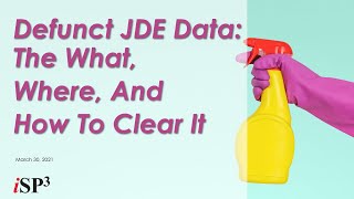 Defunct JDE Data: The What, Where, And How To Clear It