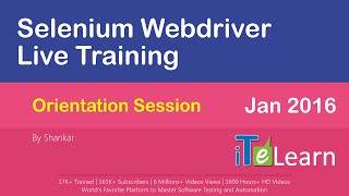 Selenium Webdriver Live Training Orientation Session Jan 2016