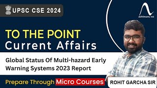 To The Point Current Affairs  | Global Status Of Multi-hazard Early Warning Systems 2023 Report