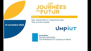 IUT - Journées du Futur 2024 - ATELIER RSE Industrie et construction : vers un avenir durable