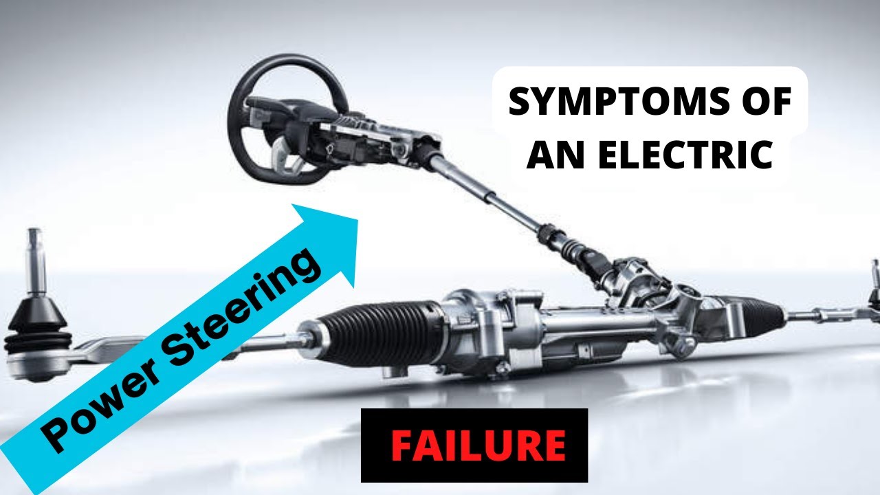 SYMPTOMS OF AN ELECTRIC POWER STEERING FAILURE - YouTube