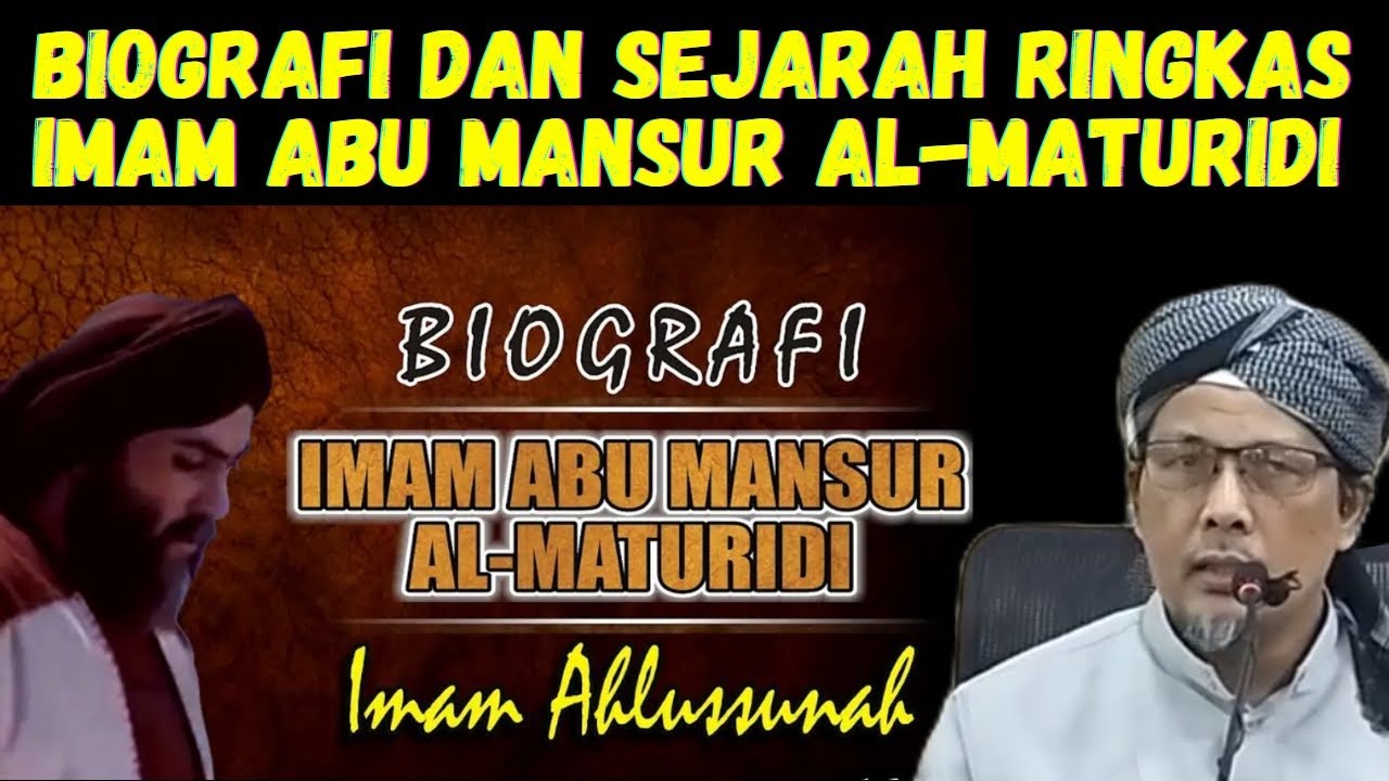 Biografi Dan Sejarah Ringkas Imam Abu Mansur Al-Maturidi - YouTube