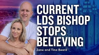 Mormon Bishop Loses Faith WHILE SERVING: Zane and Tina Beard | Ep. 1790