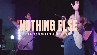 Nothing Else // Cody Carnes & The Belonging Co.  // One Church Hartsville Cover