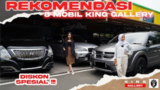 TURUN HARGA PULUHAN JUTA !!! REKOMENDASI 8 MOBIL KING GALLERY !!! WITH ANGGIA DAN LISA