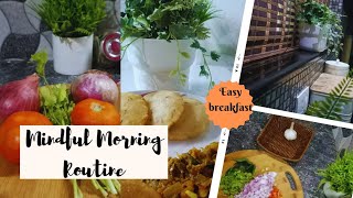 ഇപ്പോഴത്തെ രാവിലെ ഇങ്ങനെയാ/ Mindful Morning Routine of Indian Mom/Easy Breakfast Recipes