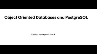 Research project: Object oriented databases and PostgreSQL