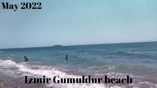 Gümüldür Plajı Mayıs 2022 ! İzmir Gümüldür 2022 ! izmir yürüyüş turu !