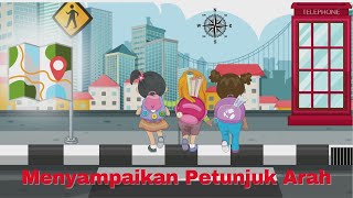 Menyampaikan Petunjuk Arah