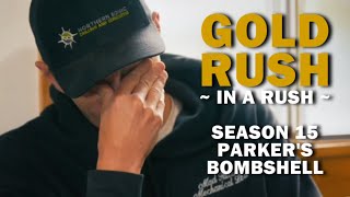 Gold Rush (In a Rush) Recap - Season 15, Episode 14 - Parker's Bombshell