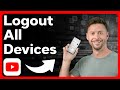 How To Sign Out Of YouTube Account On All Devices