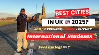 Best 5 cities In UK For International students/ Fees nikal jayegi in cities me?/Part time jobs in UK