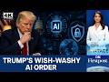 Trump Signs AI Executive Order; What Does It Mean? | Vantage on Firstpost | N18G | 4K