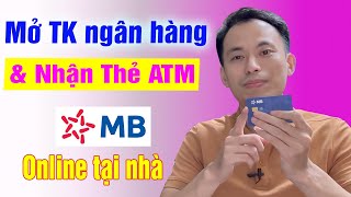 Mở thẻ mb bank online Nhận thẻ ATM tại nhà | An Toàn Bảo Mật 2024