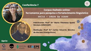 CONFERÊNCIA 7 - Corpus Kadiwéu online: ferramenta para pesquisa e fortalecimento linguístico