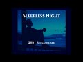 Sleepless Night   2024 Remastered