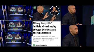 Thierry Henry didn't hesitate when choosing between Erling Haaland and Kylian Mbappe