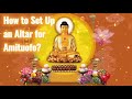 How to Set Up an Altar for Amituofo