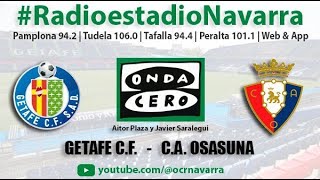 J.05 La Liga: Getafe F. C. - C. A. Osasuna en Radioestadio Navarra