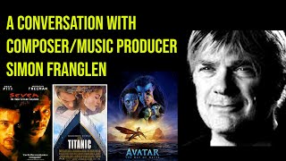 INTERVIEW WITH AVATAR WAY OF WATER COMPOSER SIMON FRANGLEN  (12/15/22)