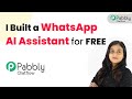 I Built a WhatsApp AI Assistant for FREE 🤯
