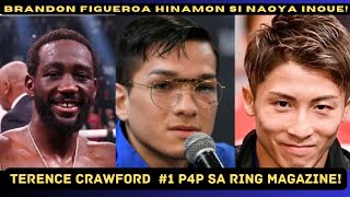 Terence Crawford #1 P4P sa Ring Magazine | Brandon Figueroa hinamon si Naoya Inoue!