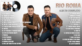 Rio Roma Mix Exitos 2023 - Grandes Exitos De Rio Roma - Las Mejores Canciones De