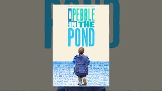 A Pebble In The Pond