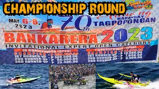 championship round 18hp open category/samal island bancarera 2023/battle of 200k/100k/50k/20k