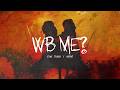 wb me? | YXNG SXNGH | Khushi K | Official Audio | New Punjabi Song 2024