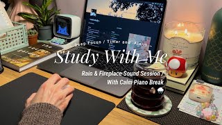 12-HR STUDY WITH ME 📚⏱️ [Pomodoro 50/10] Cozy Rain \u0026 Fireplace Session // Calm Piano Break