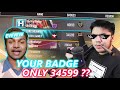 BUYING 100.000 BADGE WITHOUT BEGGING FOR 5M SUBS. EWWW.