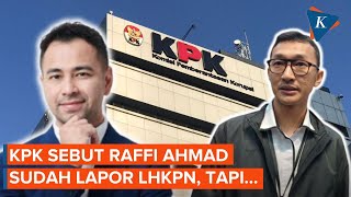 KPK Sebut Raffi Ahmad Sudah Lapor LHKPN, tapi Masih Diverifikasi