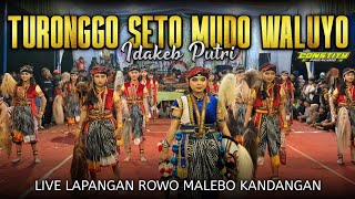 Idakeb Putri TURONGGO SETO MUDO WALUYO TSMW Krajan Geblog - Live Lapangan Rowo Malebo Kandangan