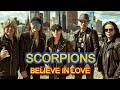 SCORPIONS - BELIEVE IN LOVE  (REMASTERED)