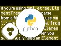 Python xml ElementTree from a string source?