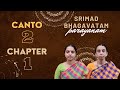 Srimad Bhagavatam Parayanam | Canto 2 | Chapter 1