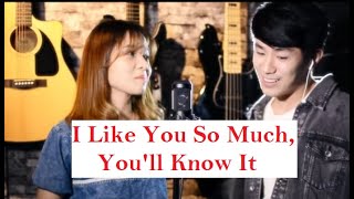 I LIKE YOU SO MUCH, YOU'll KNOW IT by  Benedict Cua & Kristel Fulgar 我多喜欢你, 你会知道 Cover 2