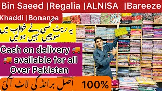 Hurry up 🔥🔥Original Brand khaddi Bonanza Bin Saeed Regalia ALNISA Bareeze    لگئ سیل بڑی پر Hurry up