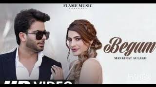 Begum ~》Mankirt Aulakh (Audio)♤♡♤