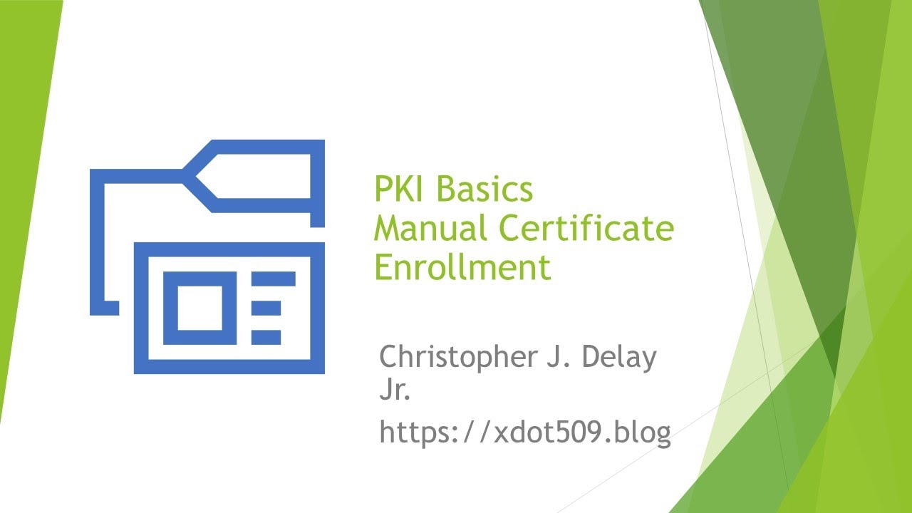 PKI Basics VI - Manual Enrollment - YouTube