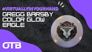 Gregg Barsby Color Glow Eagle Review | Virtually In Your Hand