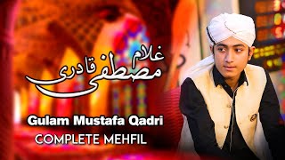 Complete Mehfil 2023 || Gulam Mustafa Qadri || Jama Raheemiyan Nizamian Laal Masjid || Tarz E Islam