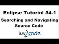 Java Eclipse Tutorial - Part 4.1: Searching and Navigating Source Code